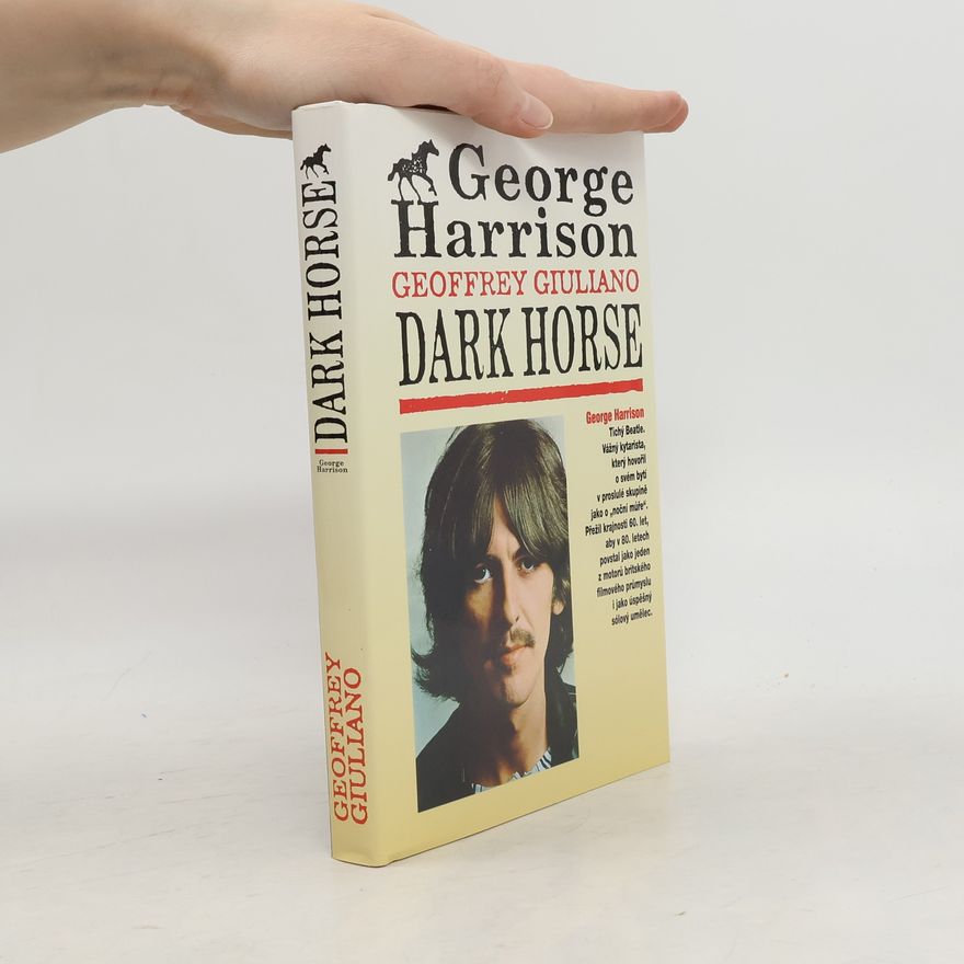 Igor Indruch George Harrison: Dark Horse: Tajný život George Harrisona