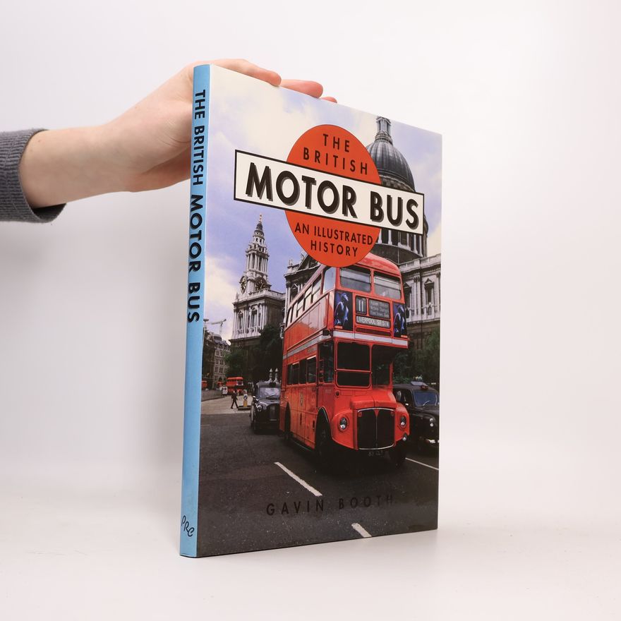 Gavin Booth The British Motor Bus