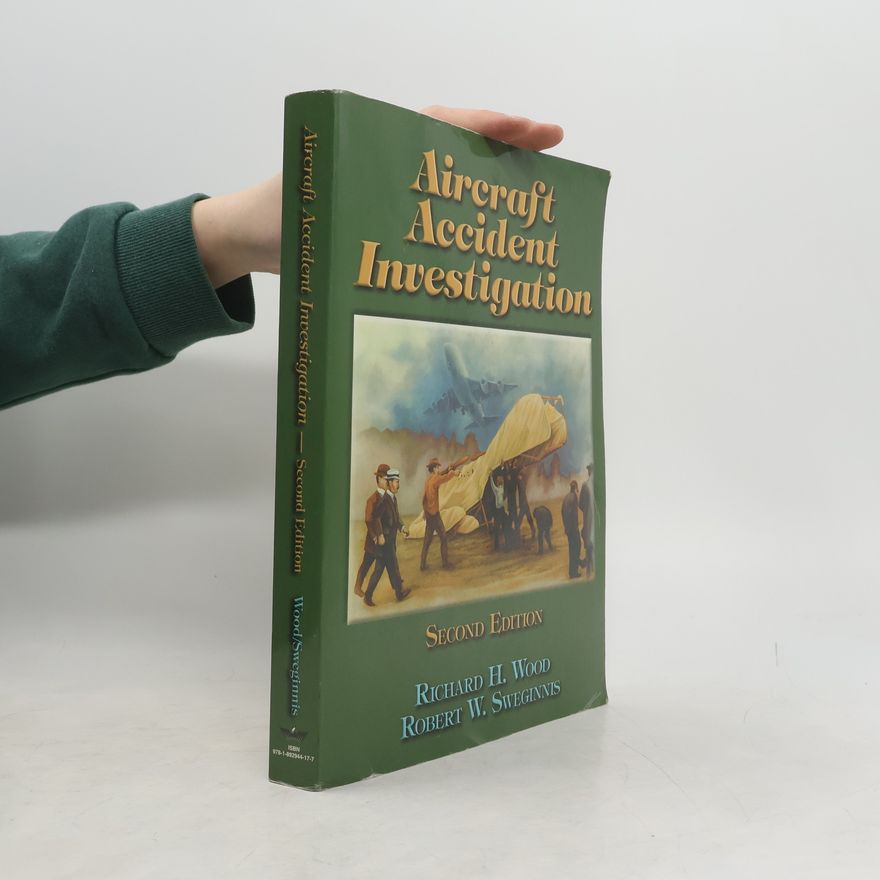 Richard H. Wood Aircraft Accident Investigation