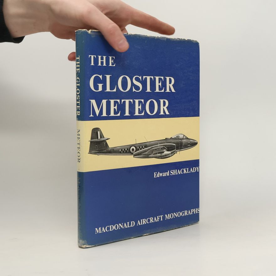 Edward Shacklady The Gloster Meteor