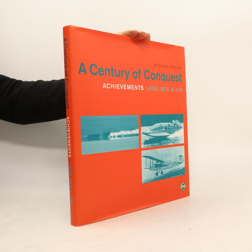 Richard Graves Century of Conquest