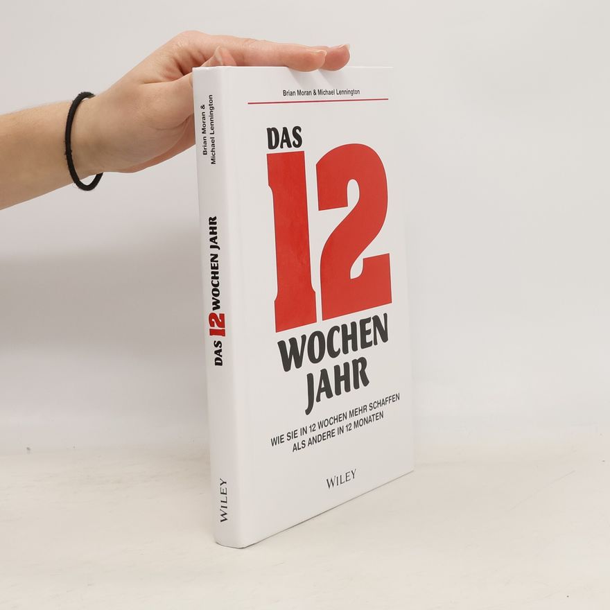 Brian Moran Das 12-Wochen-Jahr