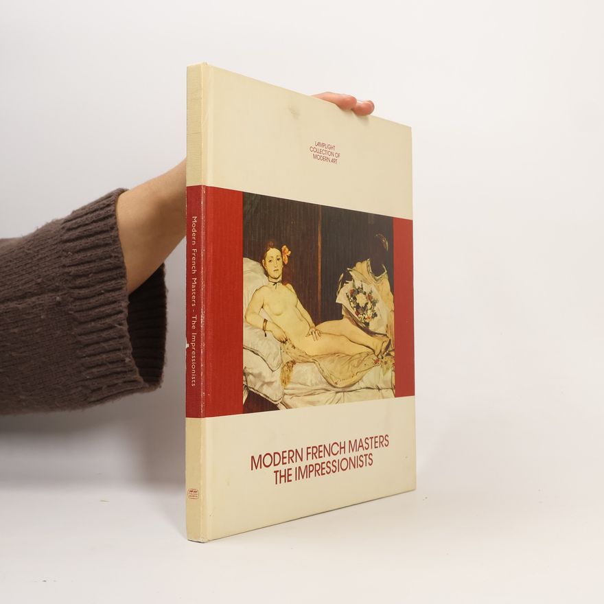 Various authors Modern French Masters The Impressionists