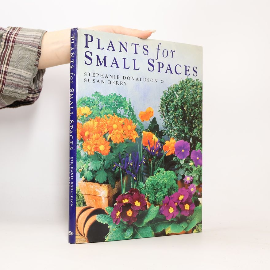 Susan Berry Plants for Small Places