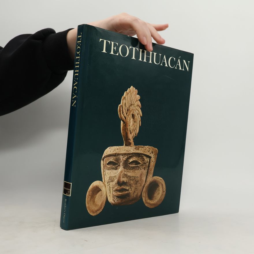 Karl Ernest Meyer Wonders of Man: Teotihuacán