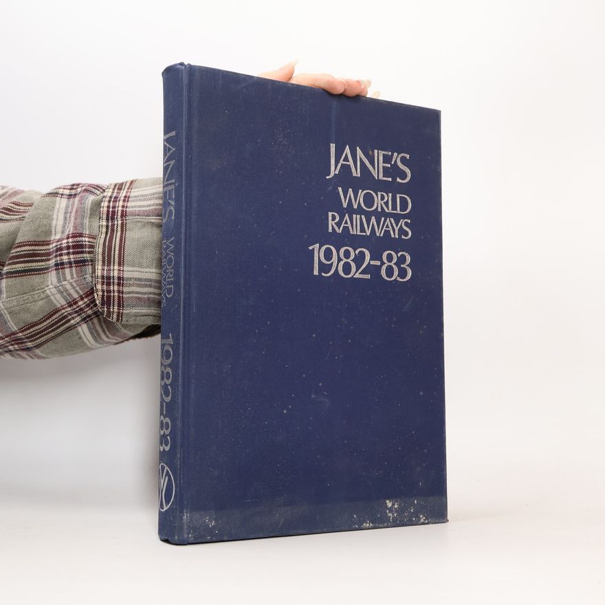 Kolektiv autorů Jane's World Railways 1982-83