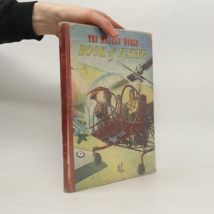 E. S. Wolff The Modern World. Book of Flying
