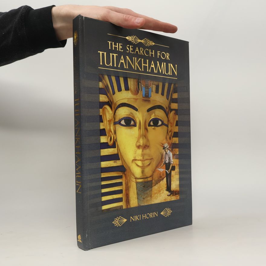 Niki Horin The Search for Tutankhamun