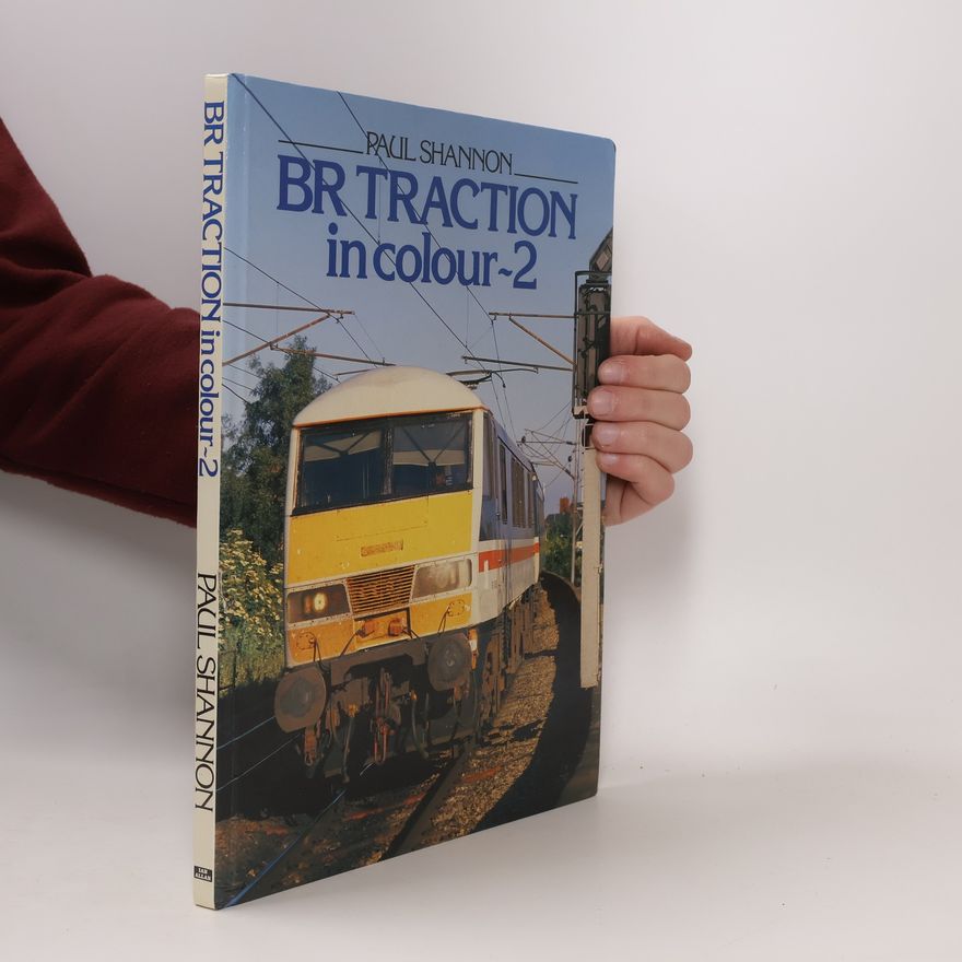 Brian Morrison British Rail Traction in Colour