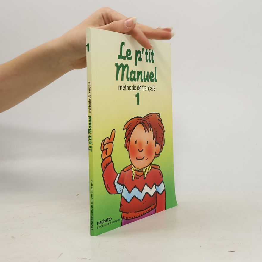 R. Lacorte Le p'tit Manuel méthode de français 1