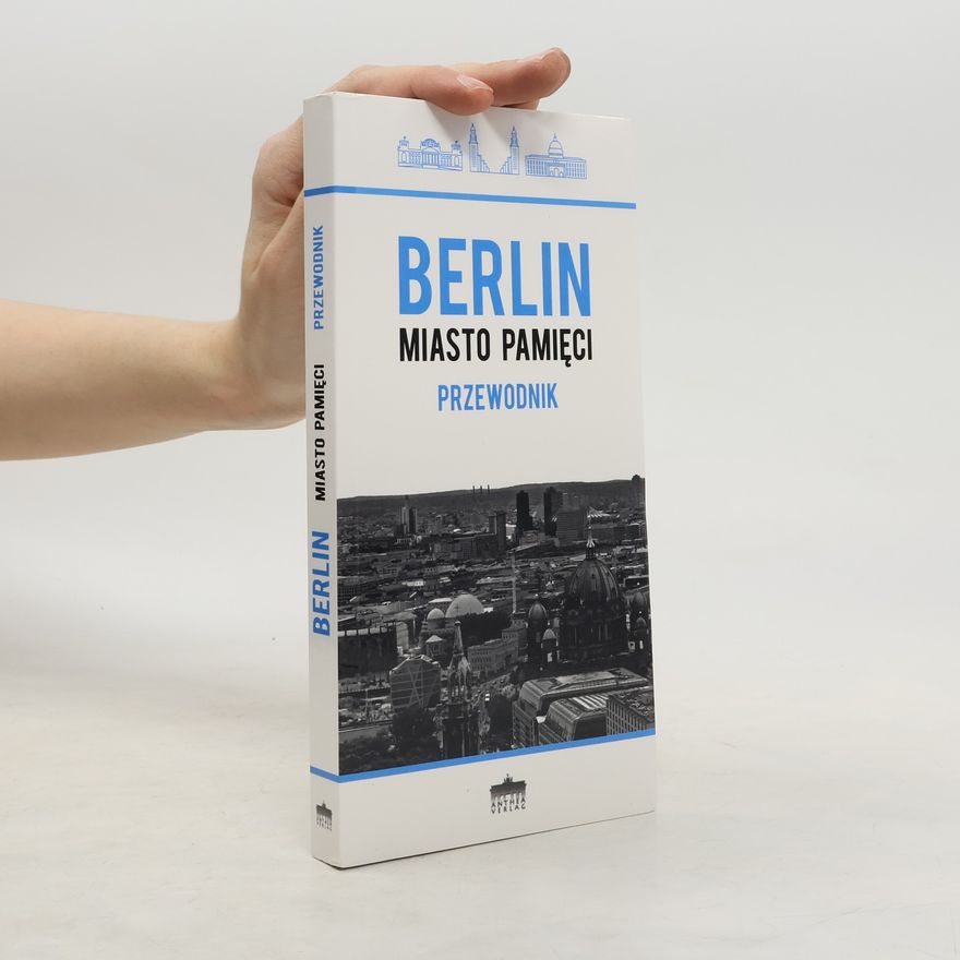 Emilia Jankiewicz Berlin miasto pamięci