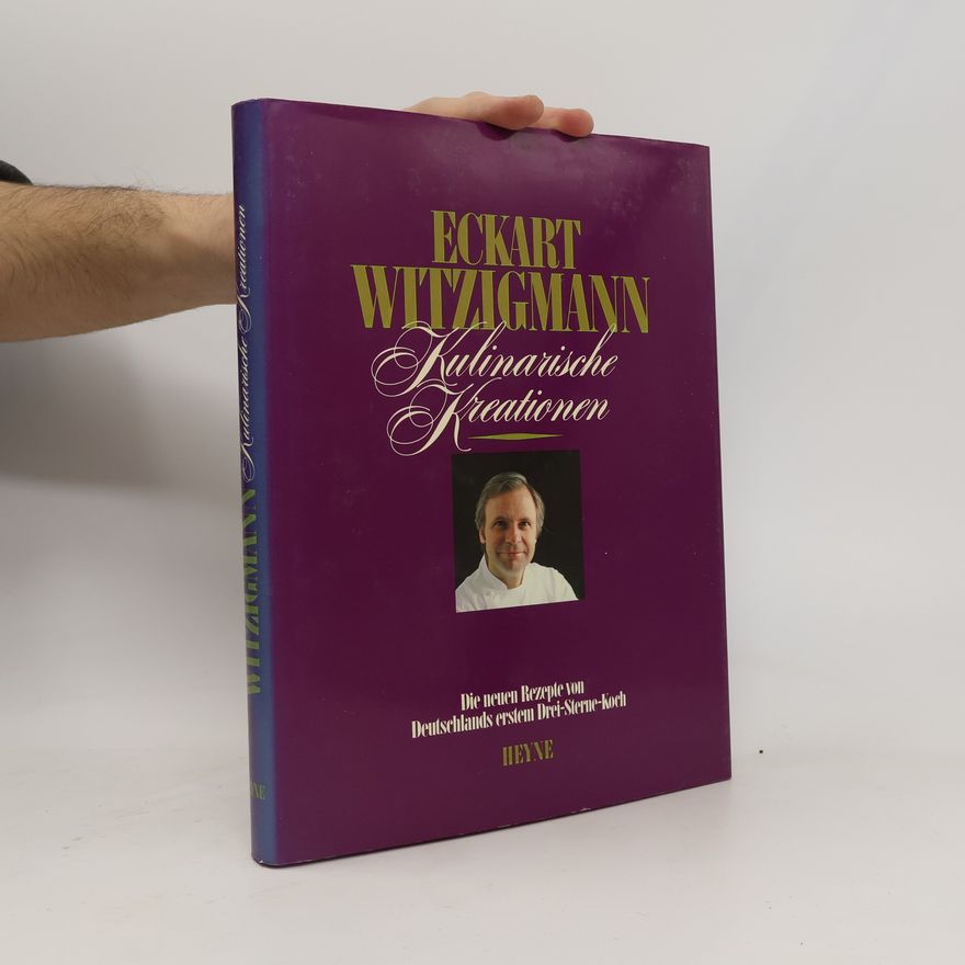 Eckart Witzigmann Kulinarische Kreationen
