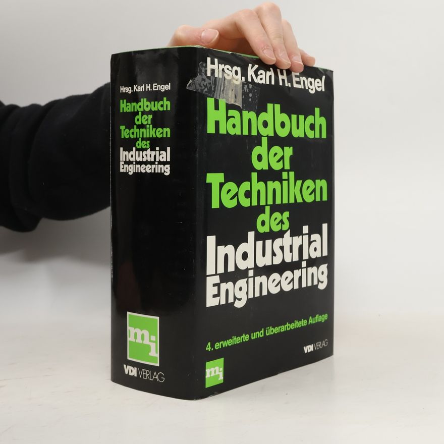 Karl H. Engel Handbuch der Techniken des Industrial Engineering