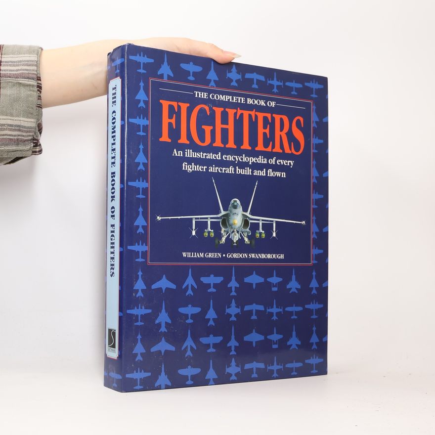 Gordon Swanborough The Complete Book of Fighters