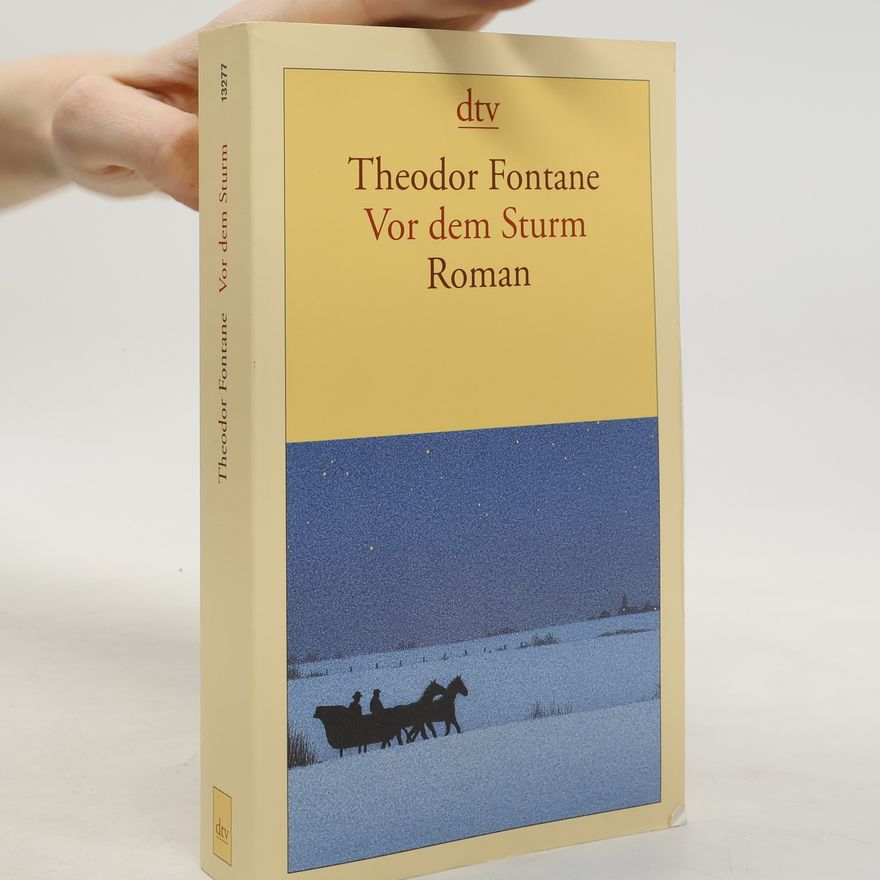 Theodor Fontane Vor dem Sturm