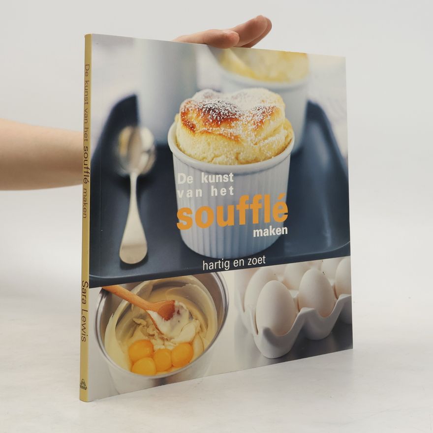 Sara Lewis De kunst van het soufflé maken