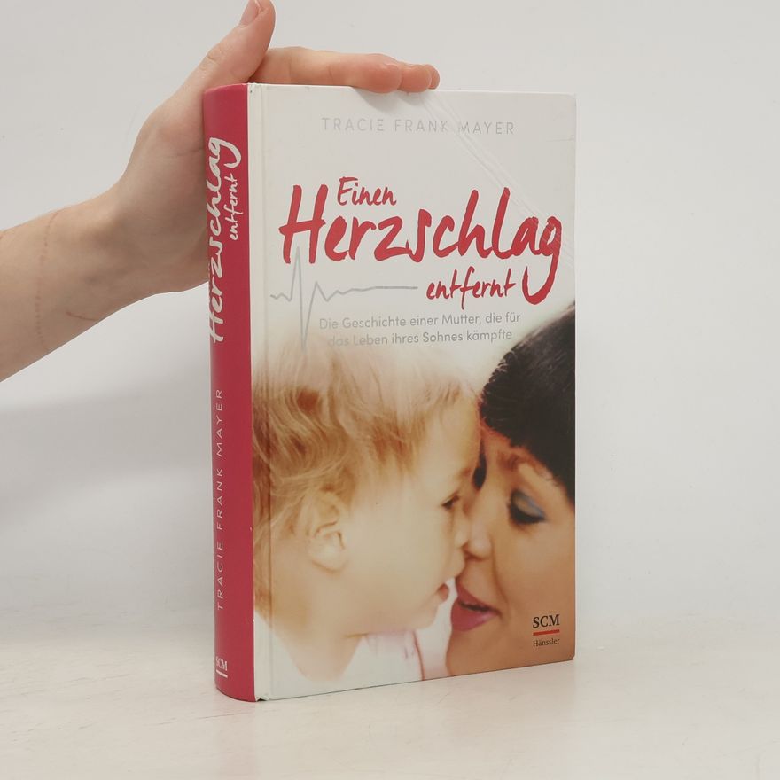 Tracie Frank Mayer Einen Herzschlag entfernt