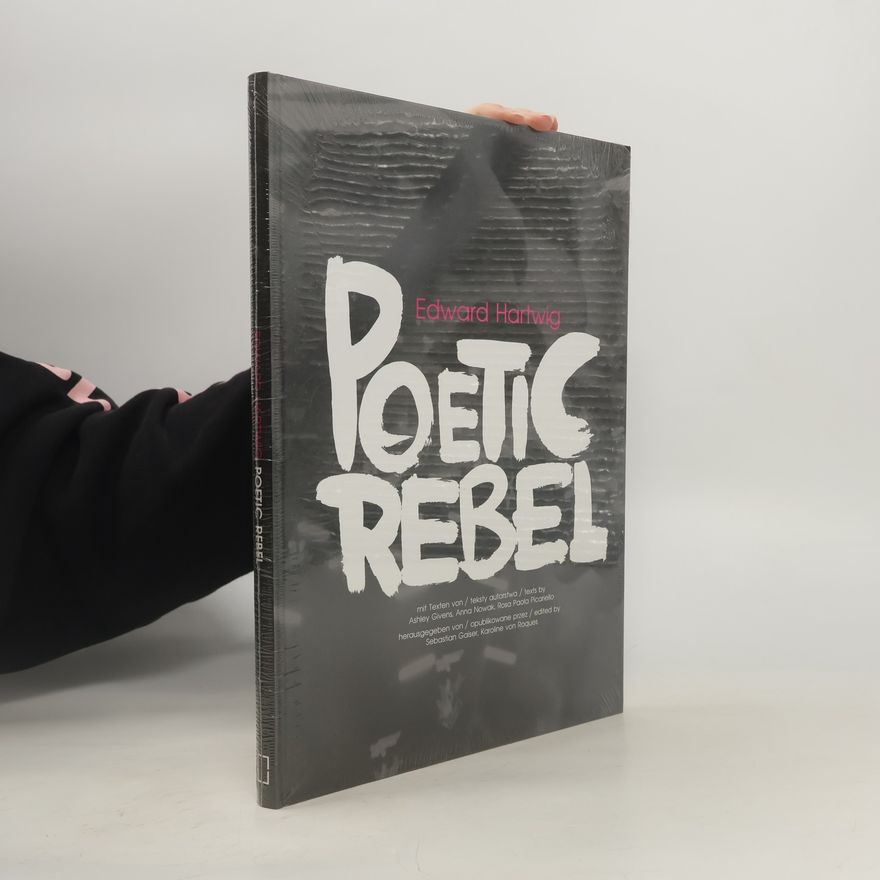 Hartwig Edward Poetic rebel