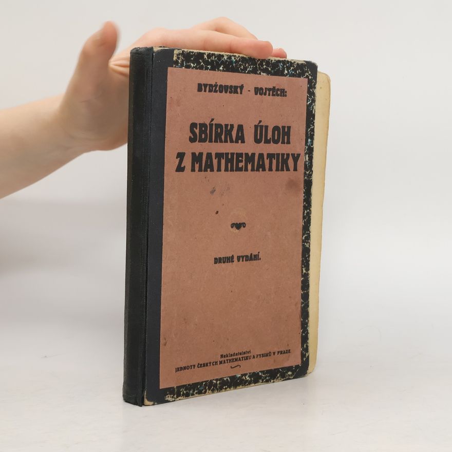 Jan Vojtěch Sbírka úloh z mathematiky pro vyšší třídy středních škol