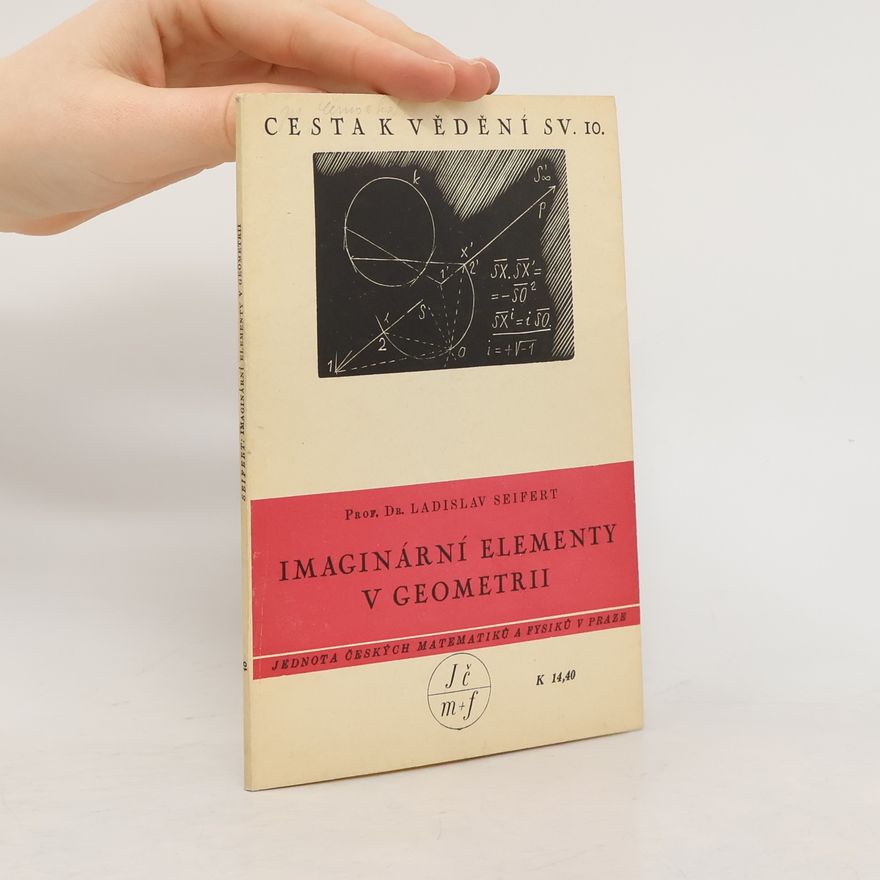 Ladislav Seifert Imaginární elementy v geometrii