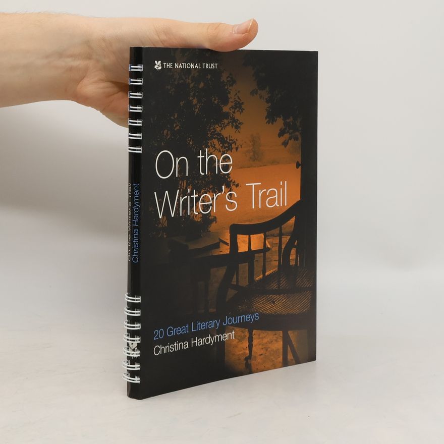 Christina Hardyment On the Writer's Trail