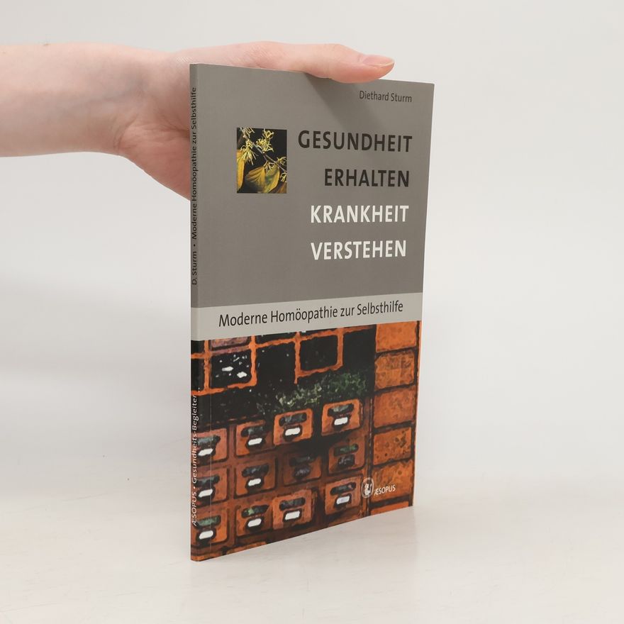 Diethard Sturm Gesundheits-Begleiter: Gesundheit erhalten, Krankheit verstehen