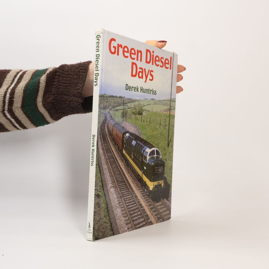 Derek Huntriss Green Diesel Days