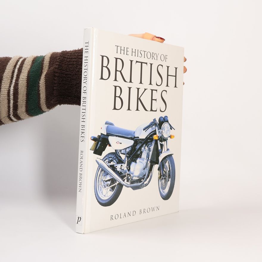 Roland Brown History of British Bikes