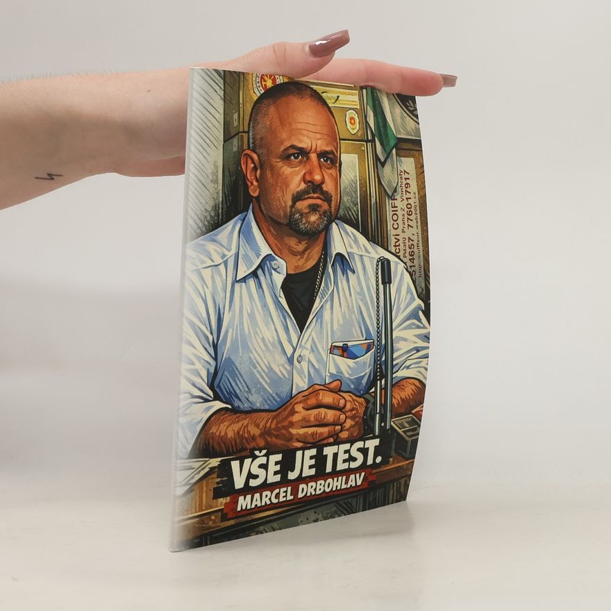 Marcel Drbohlav Vše je test