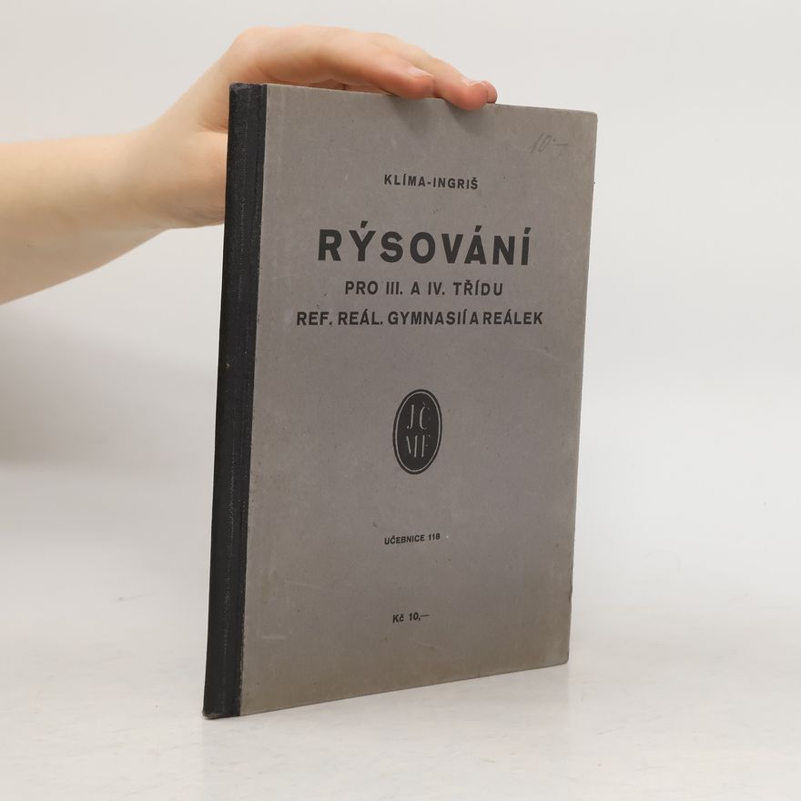 Josef Klíma Rýsování pro III. a IV. třídu gymnasií a reál. gymnasií