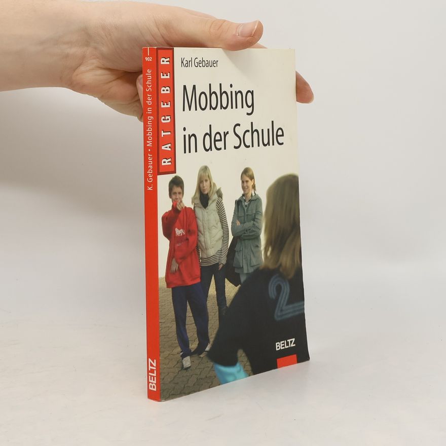 Karl Gebauer Mobbing in der Schule