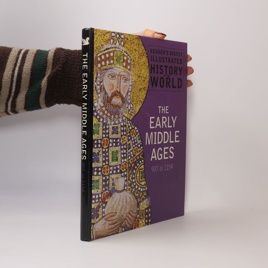 Michael Kerrigan The Early Middle Ages 907 to 1154