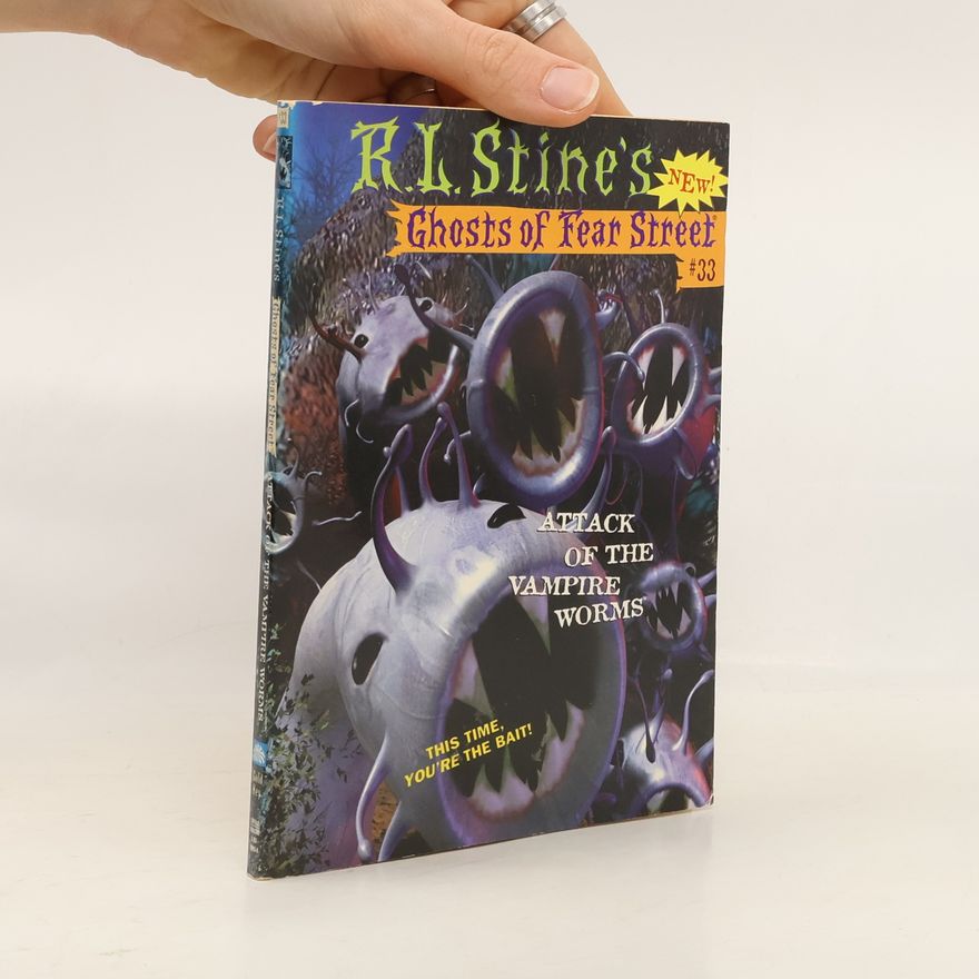 R. L. Stine Ghosts of Fear Street 33. Attack of the Vampire Worms