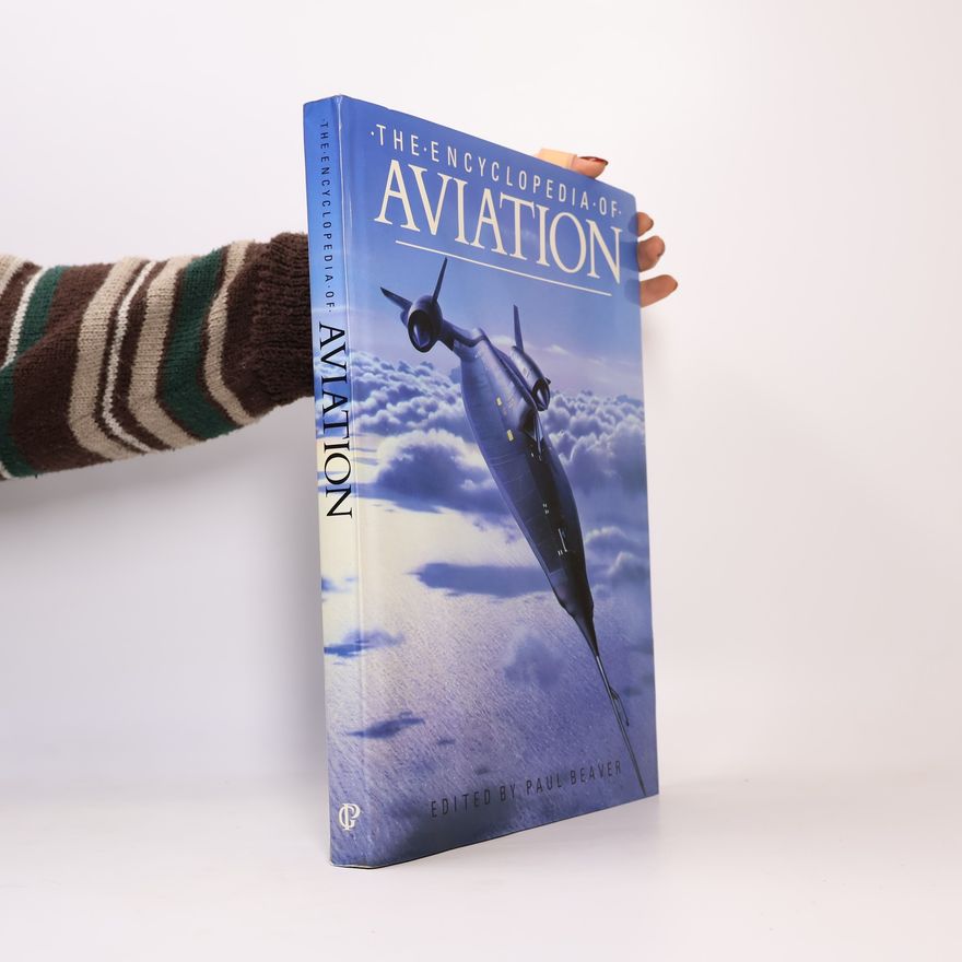 Paul Beaver The Encyclopedia of Aviation