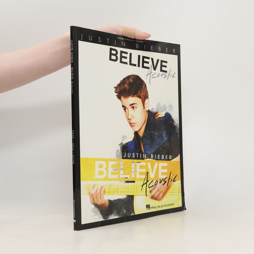 Justin Bieber Justin Bieber: Believe Acoustic
