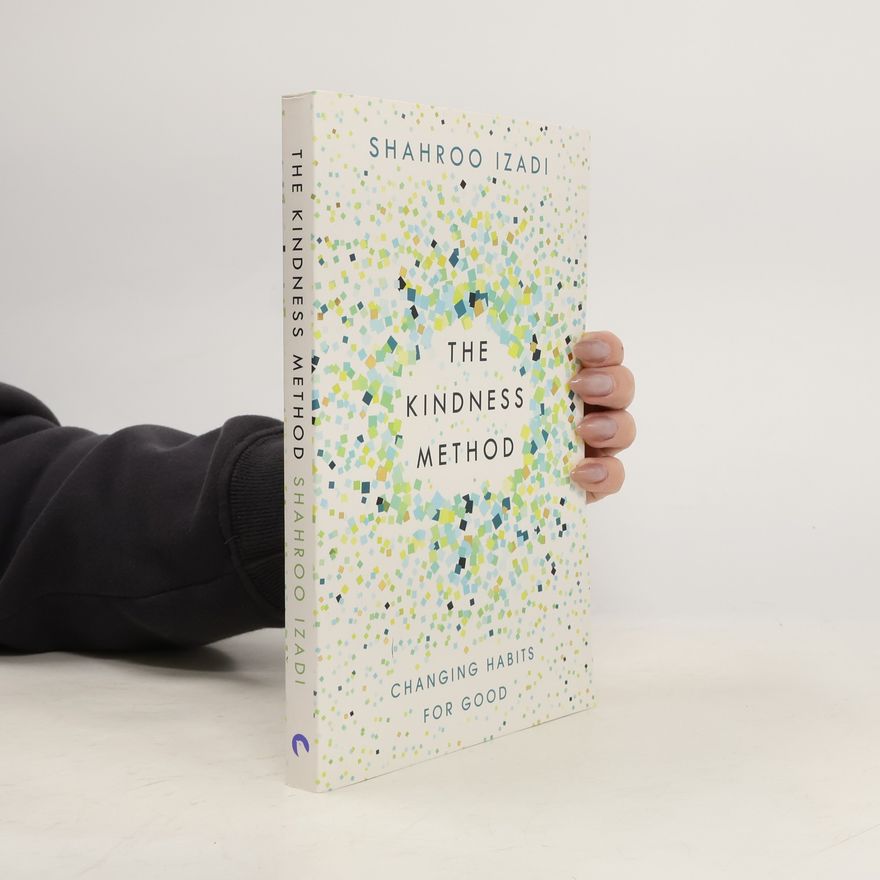 Shahroo Izadi The Kindness Method