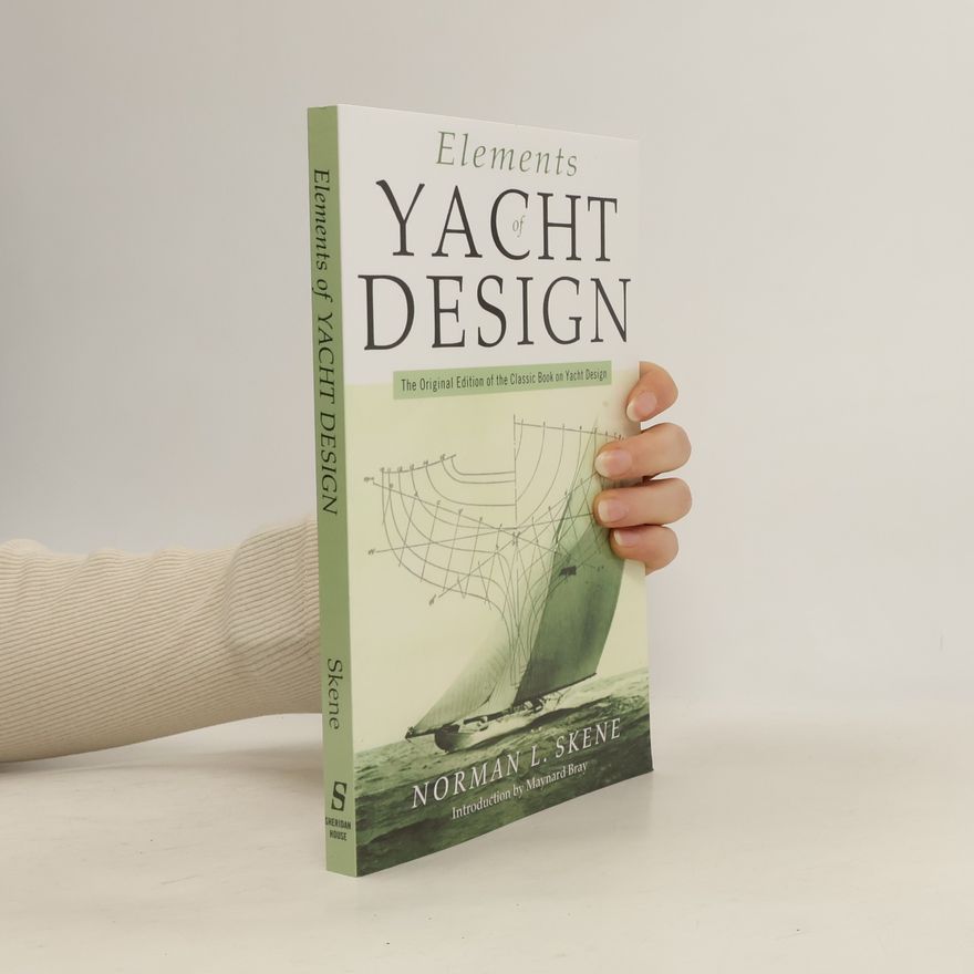 Norman Locke Skene Elements of Yacht Design