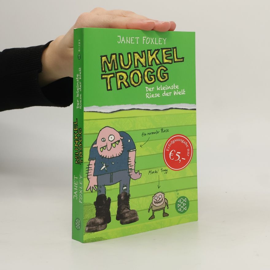 Janet Foxley Munkel Trogg - der kleinste Riese der Welt