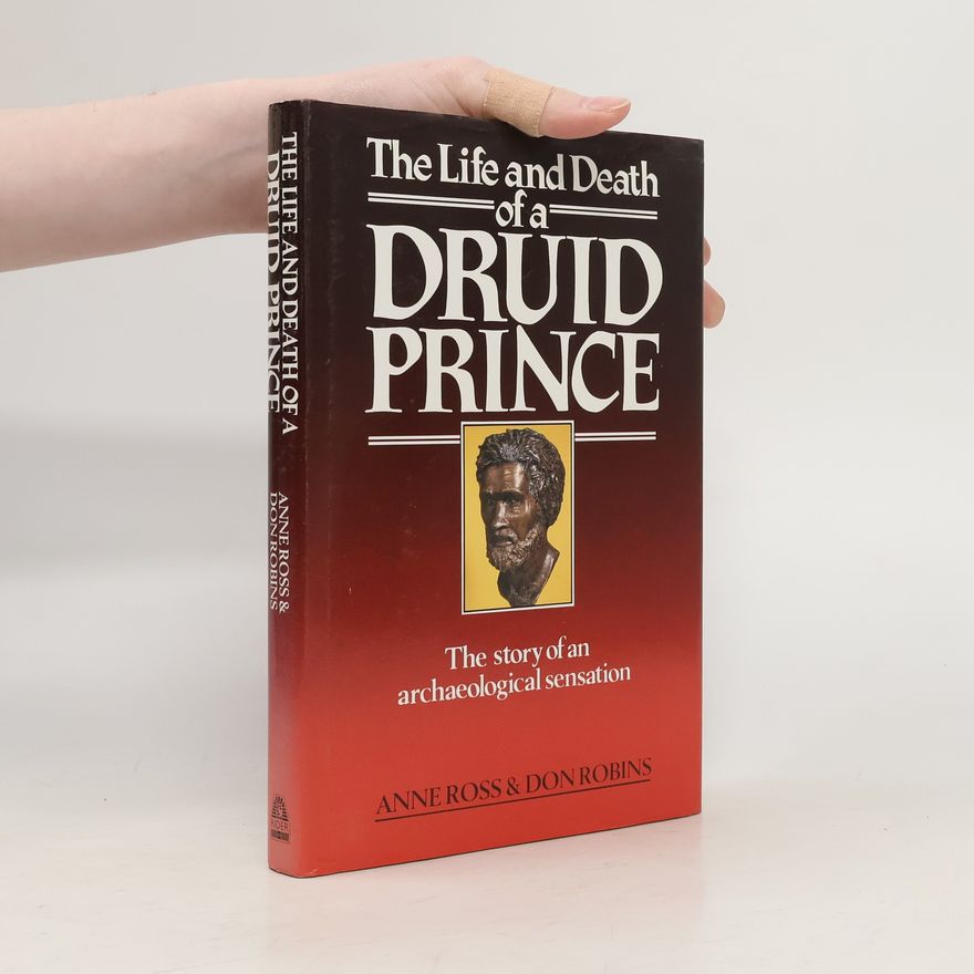 Don Robins The Life and Death of a Druid Prince