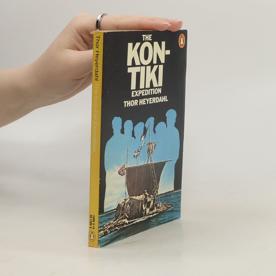 Thor Heyerdahl The Kon-Tiki Expedition