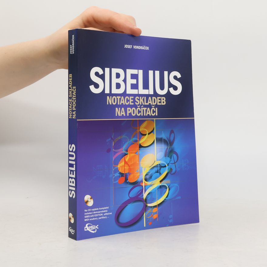 Josef Vondráček Sibelius : notace skladeb na počítači