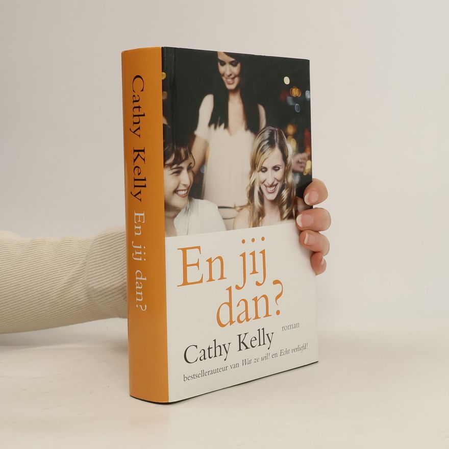 Cathy Kelly En jij dan?