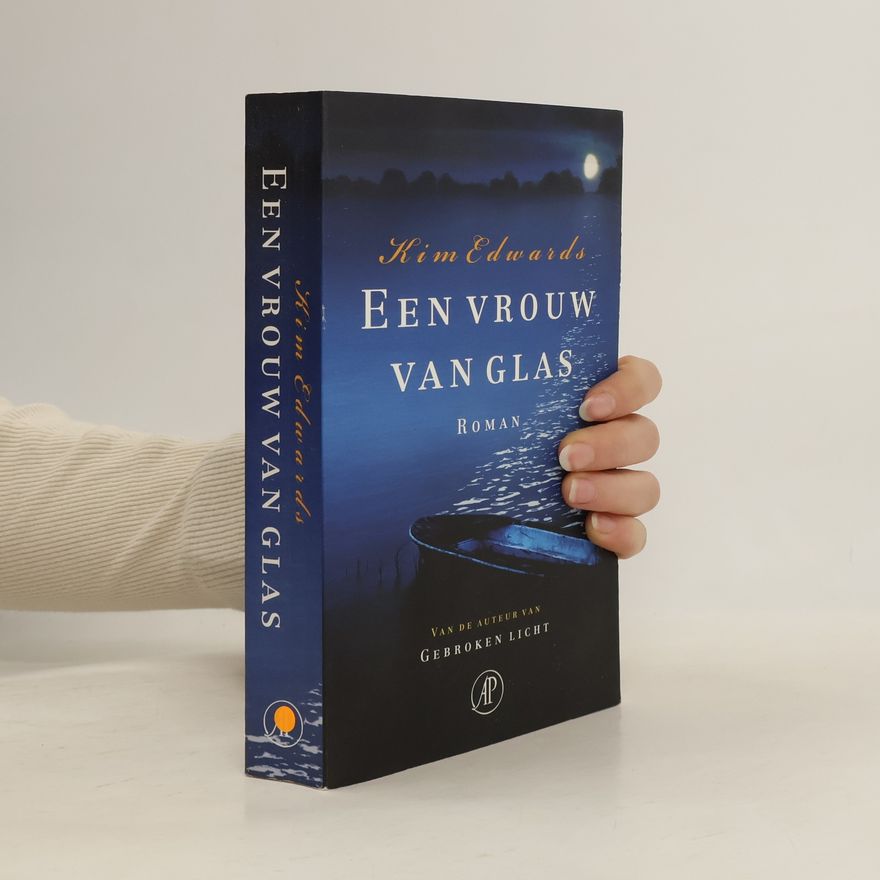Kim Edwards Een vrouw van glas