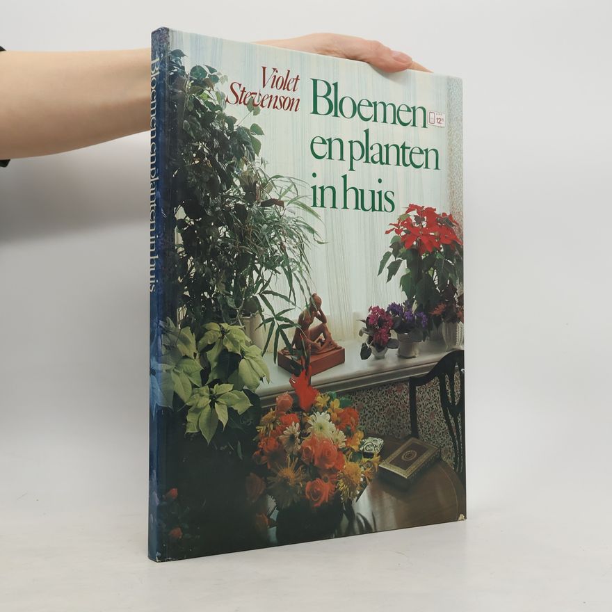 Violet Stevenson Bloemen en planten in huis