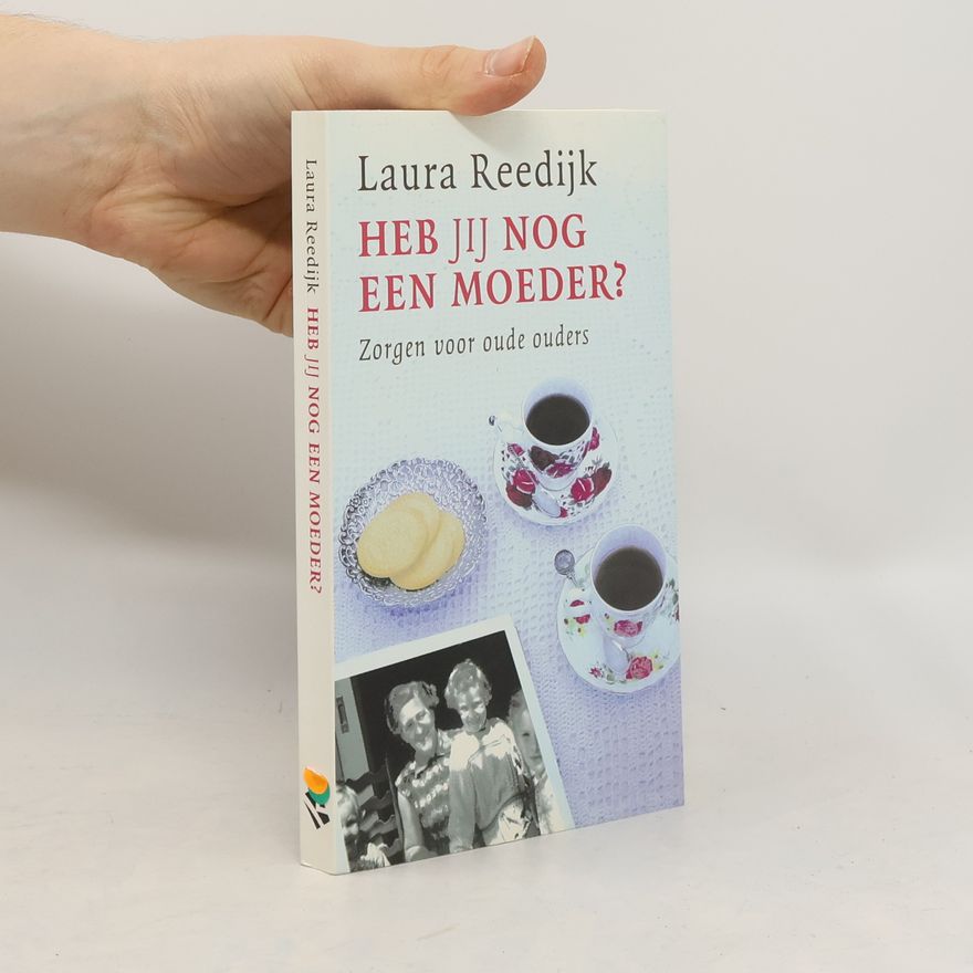 Laura Cornelia Jobina Reedijk-Boersma Heb jij́ nog een moeder?