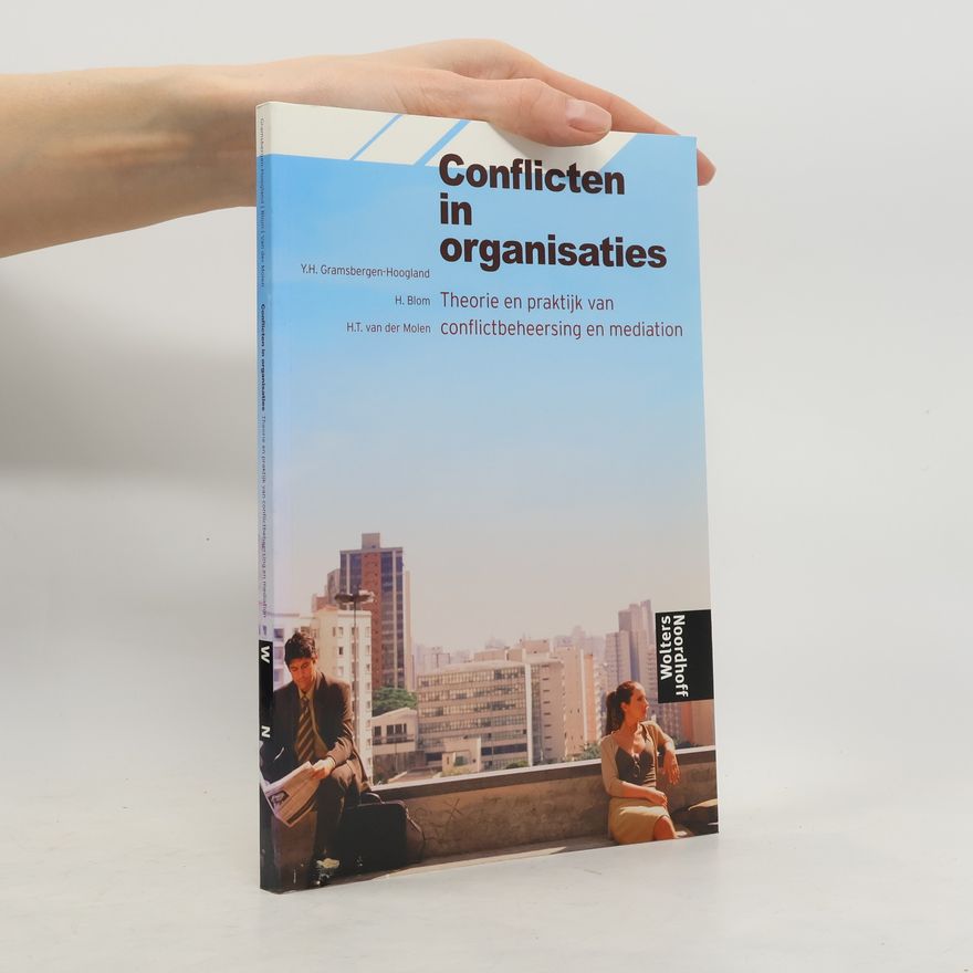 Yvonne H. Gramsbergen-Hoogland Conflicten in organisaties