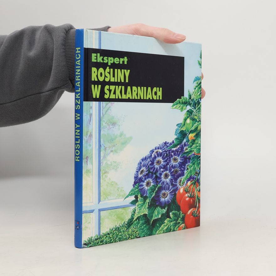 D. G. Hessayon Ekspert - Rośliny w szklarniach