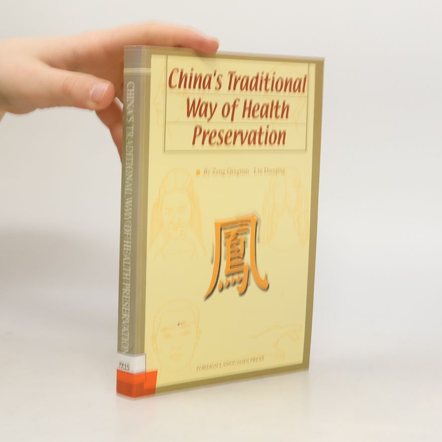 Liu Baoqing China's Traditional Way of Health Preservation
