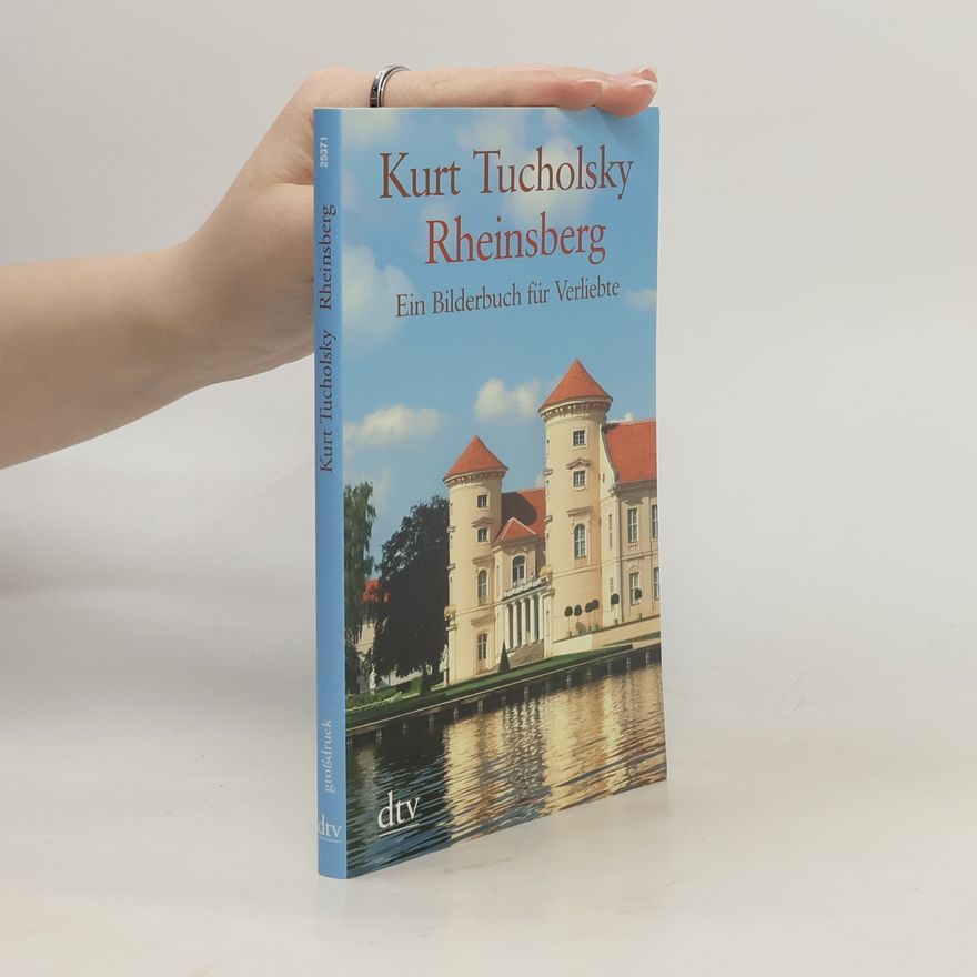 Kurt Tucholsky Rheinsberg