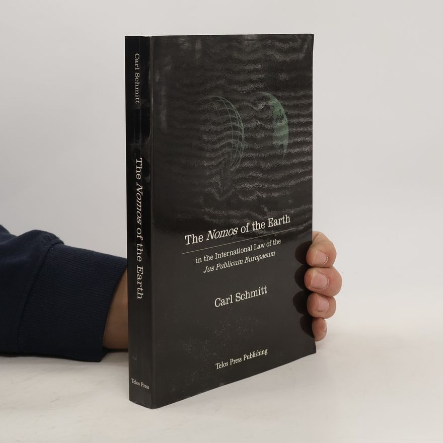 Carl Schmitt The Nomos of the Earth